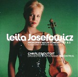 Leila Josefowicz & Charles Dutoit - Prokofiev Violin Concertos 1 & 2, Tchaikovsky Sérénade mélancolique