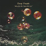 Deep Purple - Who Do We Think We Are!