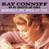 Ray Conniff His Orchestra And Chorus - Memories Are Made Of This