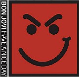 Bon Jovi - Have A Nice Day