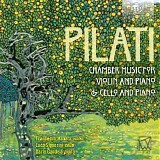 Various artists - Pilati: Chamber Music For Violin, Cello & Piano