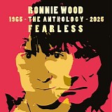 Ronnie Wood - Fearless: The Anthology 1965–2025