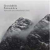 Breidablik - Penumbra |Remixed And Remastered 2020|