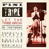 Fini Tribe - Let The Tribe Grow