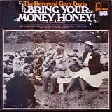 Rev. Gary Davis - Bring Your Money, Honey !