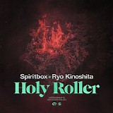 Spiritbox - Holy Roller (feat. Ryo Kinoshita) (Single)