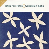 Tears For Fears - Goodnight Song