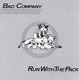 Bad Company - Run With The Pack