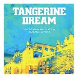 Tangerine Dream - Live At Kelvin Hall, Glasgow, November, 20th 1974