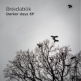 Breidablik - Darker Days EP