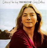 Judy Collins - Colors Of The Day - The Best of Judy Collins