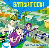 Smash Mouth - Get The Picture?