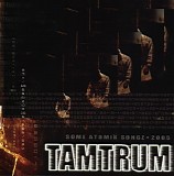 Tamtrum - Some Atomik Songz