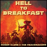 Roger Clyne & The Peacemakers - Hell To Breakfast