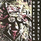 OK•ZTEIN•OK - Prolet•Kult