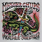 Messer Chups - The Incredible Crocotiger |10-Year Anniversary|