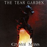 The Tear Garden - Crystal Mass