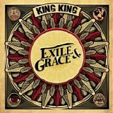 King King - Exile & Grace