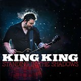 King King - Standing in the Shadows