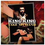 King King - Take my Hand