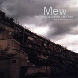 Mew - Her Voice Is Beyond Her Years