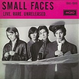 Small Faces - Mojo Presents: Small Faces Live. Rare. Unreleased