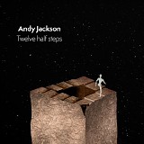 Andy Jackson - Twelve half steps