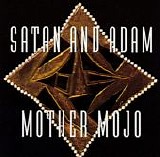 Satan and Adam - Mother Mojo