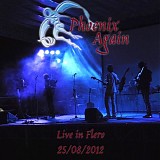 Phoenix Again - Live In Flero