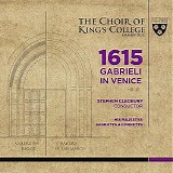 Stephen Cleobury, HMSC, Choir of Kings College, Cambridge - 1615 Gabrieli in Venice