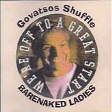 Barenaked Ladies - Govatsos Shuffle