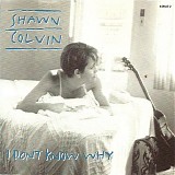 Colvin, Shawn - I Don't Know Why