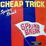 Cheap Trick - Spring Break