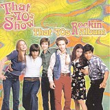 Cheap Trick - That '70s Show Presents: That '70s Album (Rockin')