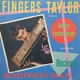 Taylor, Greg "Fingers". with Anson Funderburgh And The Rockets - Harpoon Man