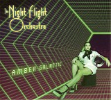 The Night Flight Orchestra - Amber Galactic