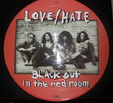 Love/Hate - Black Out In The Red Room