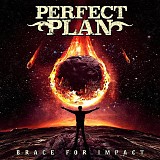 Perfect Plan - Brace For Impact