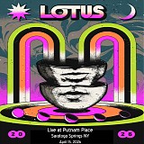 Lotus - Live at Putnam Place, Saratoga Springs NY 04-15-26