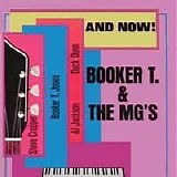 Booker T. & the MG’s - And Now!