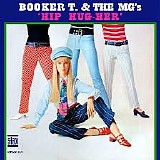 Booker T. & the MG’s - Hip Hug-Her