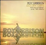 Roy Orbison - Golden Days