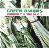 Booker T. & the MG’s - Green Onions