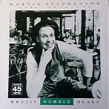 Stephenson, Martin And The Daintees - WhollyHumble Heart
