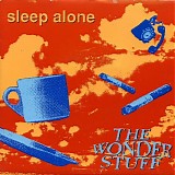 Wonder Stuff, The - Sleep Alone