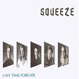 Squeeze - Last Time Forever