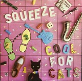 Squeeze - Cool For Cats