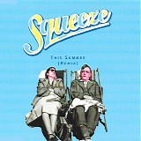 Squeeze - This Summer (remix)