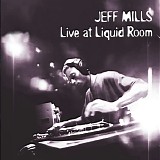 Jeff Mills - Live at Liquid Room