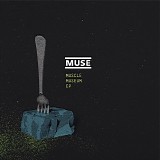 Muse - Muscle Museum EP